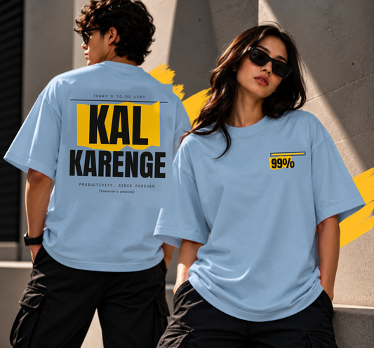 Kal Karenge Oversized T-Shirt for Men & Women