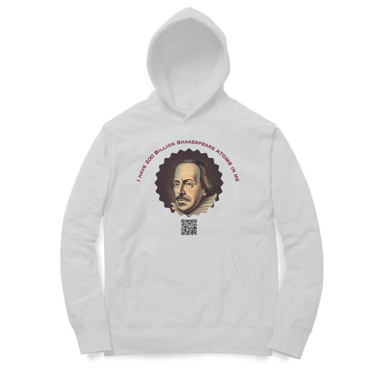 I have 200 Billion Shakespeare Atoms in Me Hoodie for Men