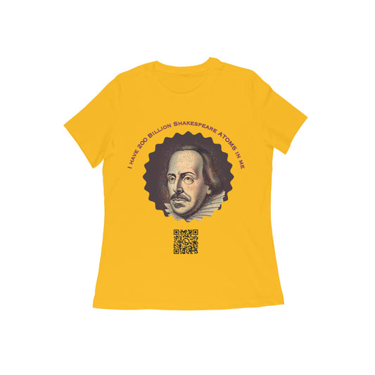 I have 200 Billion Shakespeare Atoms in Me Round Neck Tshirt for Women