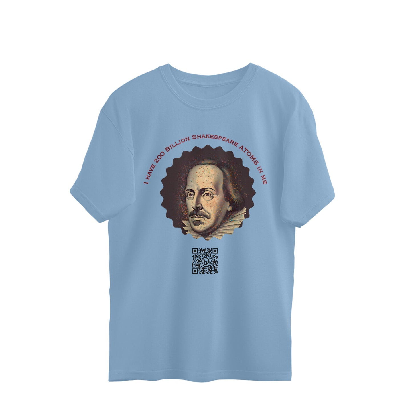 I have 200 Billion Shakespeare Atoms in Me Street Wear Oversized Tshirt for Men