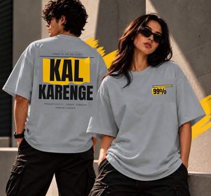 Kal Karenge Oversized T-Shirt for Men & Women