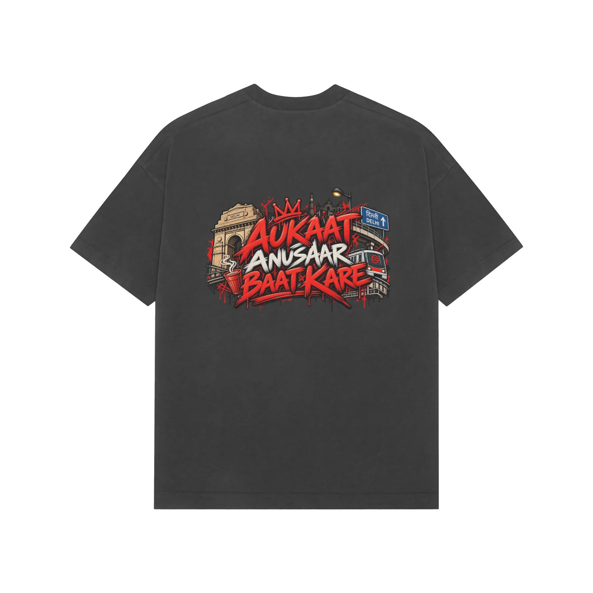 Aukaat Anusaar Baat Kare | Graphic Oversized Tee | Unleavables