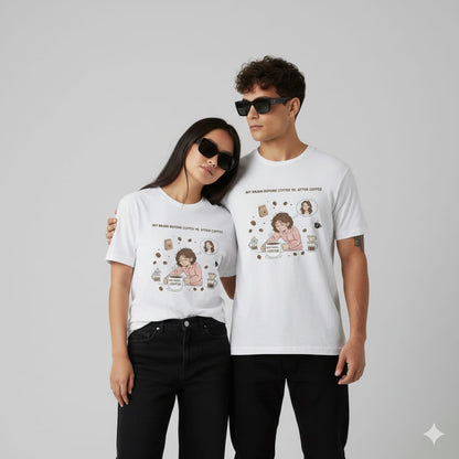 My Brain Before vs. After Coffee – Unisex Half Sleeve T-Shirt (Coffee Lover Edition)
