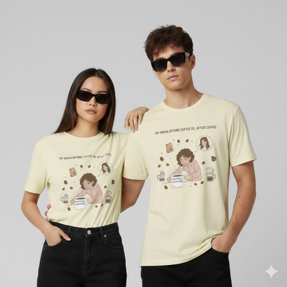 My Brain Before vs. After Coffee – Unisex Half Sleeve T-Shirt (Coffee Lover Edition)