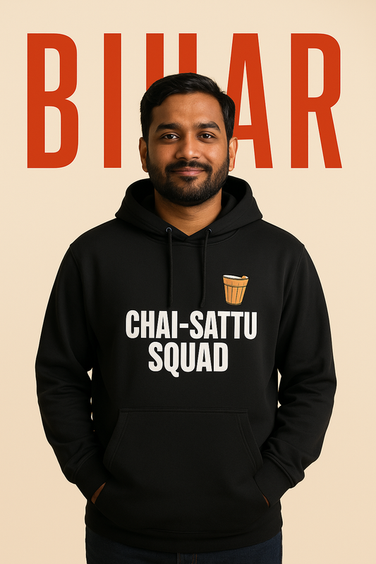 Chai-Sattu Squad | Hoodie | Bihar Special Edition |Oversized| 100 % Combed Cotton | Unisex