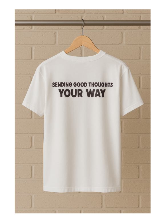 Unleavables Oversized T-shirt- Sending Good Thoughts your way