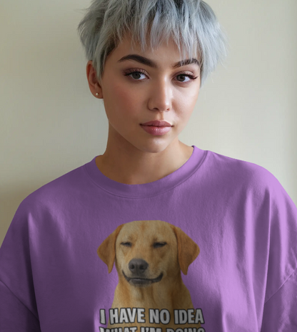 Unleavables Funny Dog Meme T-Shirt – "I Have No Idea What I'm Doing" | Unisex Tee