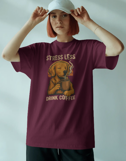 Unleaveables Men’s Oversized T-Shirt | Drink Coffee, Stress Less, Dog| 100% Cotton Round Neck Tshirt