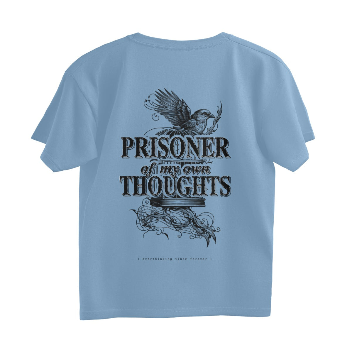 Premiuim Oversized T-Shirt - Prisoner of My Own Thoughts