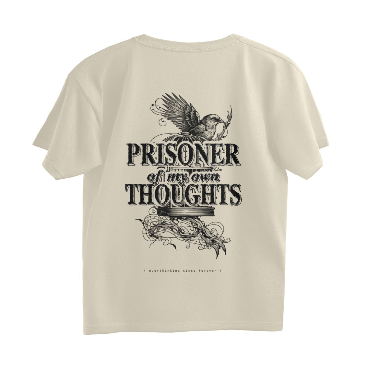Premiuim Oversized T-Shirt - Prisoner of My Own Thoughts