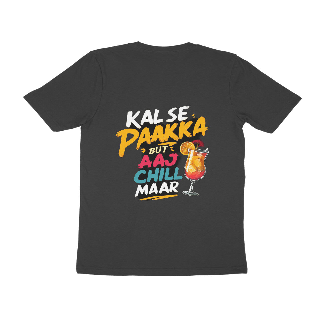 KAL SE PAKKA Half Sleeve Round Neck T-Shirt 100% cotton for men and women