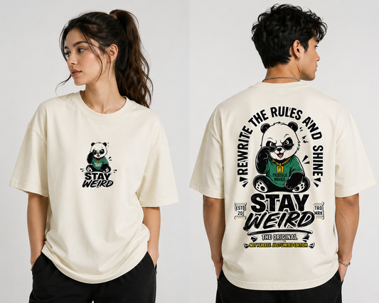 Stay Weird Panda Oversized T-Shirt | Limited Edition | Unisex Premium Cotton