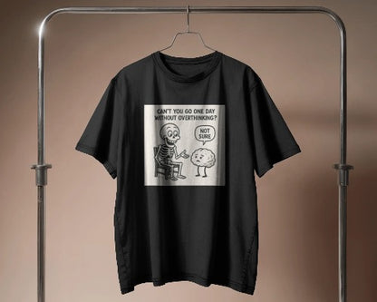 Unleavables Skeleton Overthinker T Shirt | 100% Cotton | Unisex | Round Neck