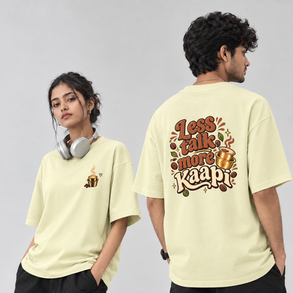 Less Talk More Kaapi Graphic Print T-Shirt | Oversized Fit | 100% Cotton | Unisex Casual Wear | Round Neck | Soft & Breathable Fabric