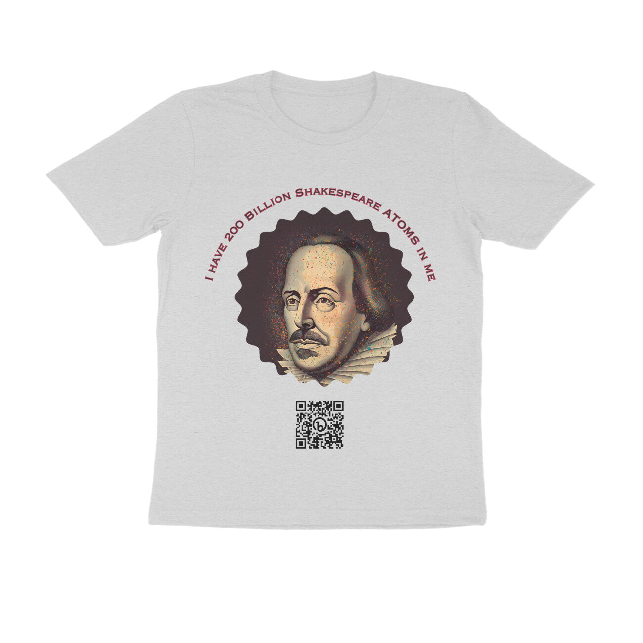 I have 200 Billion Shakespeare Atoms in Me Round Neck Tshirt for Men