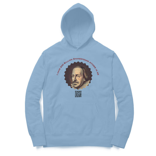 I have 200 Billion Shakespeare Atoms in Me Hoodie for Men
