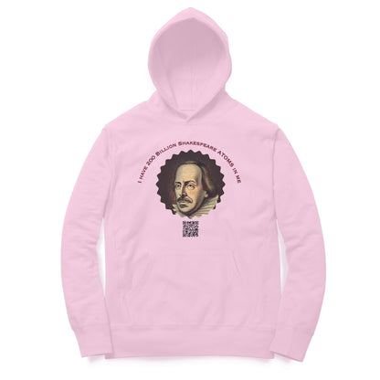 I have 200 Billion Shakespeare Atoms in Me Hoodie for Men
