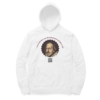 I have 200 Billion Shakespeare Atoms in Me Hoodie for Men