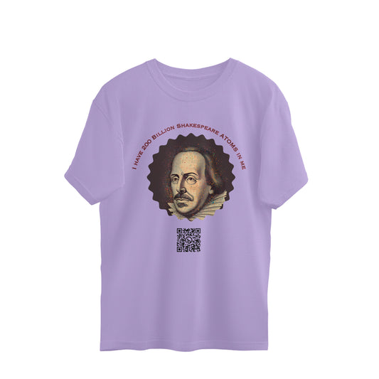 I have 200 Billion Shakespeare Atoms in Me Street Wear Oversized Tshirt for Men