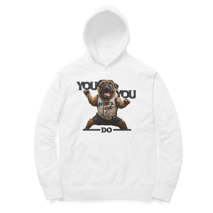 Dog you do you Hoodie