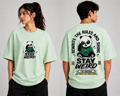 Stay Weird Panda Oversized T-Shirt | Limited Edition | Unisex Premium Cotton