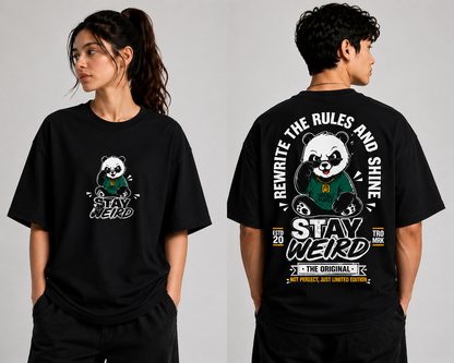 Stay Weird Panda Oversized T-Shirt | Limited Edition | Unisex Premium Cotton
