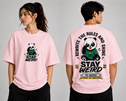 Stay Weird Panda Oversized T-Shirt | Limited Edition | Unisex Premium Cotton