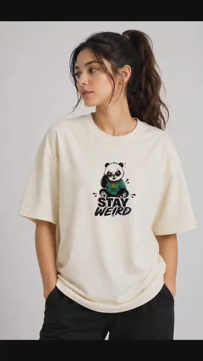 Stay Weird Panda Oversized T-Shirt | Limited Edition | Unisex Premium Cotton