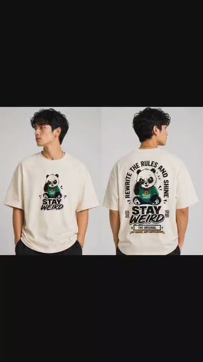 Stay Weird Panda Oversized T-Shirt | Limited Edition | Unisex Premium Cotton
