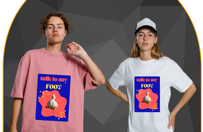 Talk To My Foot | Oversized T-shirt by Unleavables | Statement Tee for Introverts | Men & Women | Ultra Comfort